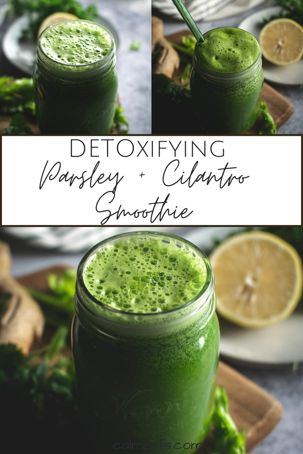 Super Green Detoxifying Parsley and Cilantro Smoothie Calm Eats