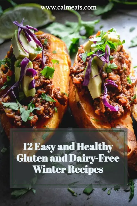 12 Easy and Healthy Gluten and DairyFree Winter Recipes Calm Eats