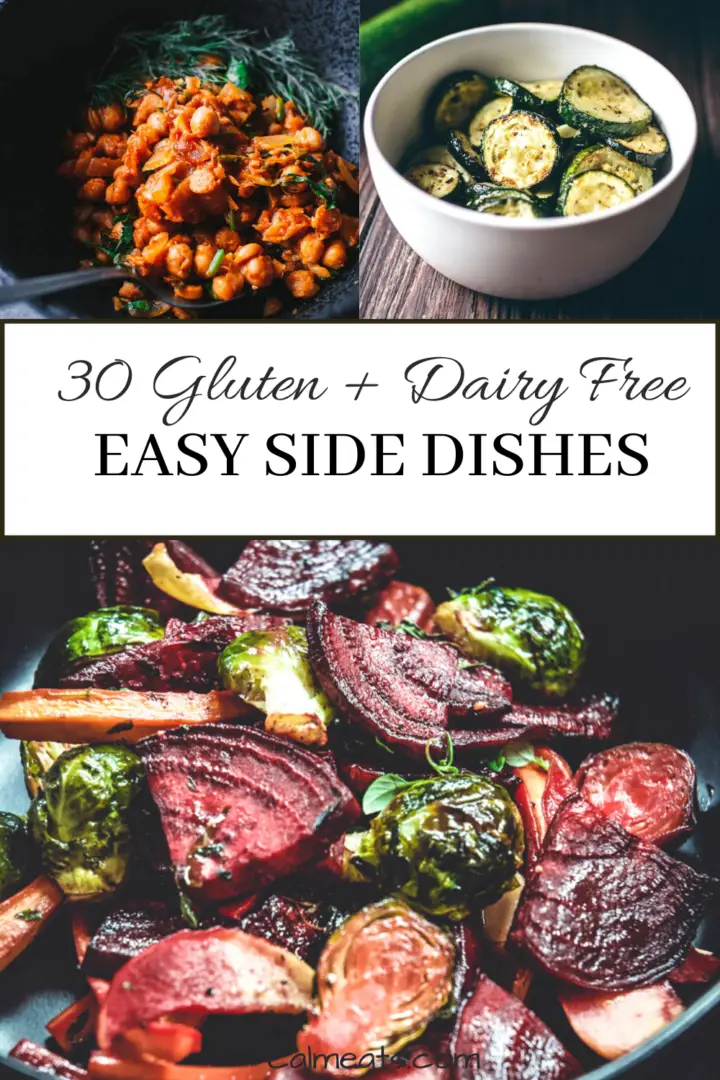 30 Easy Gluten and DairyFree Side Dishes Calm Eats