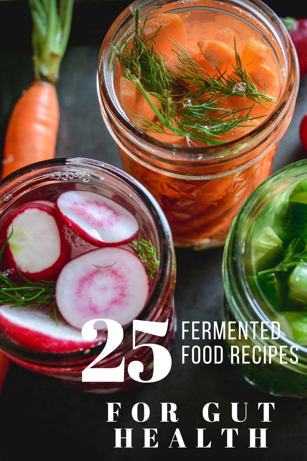 25 Fermented Food Recipes for Gut Health Calm Eats