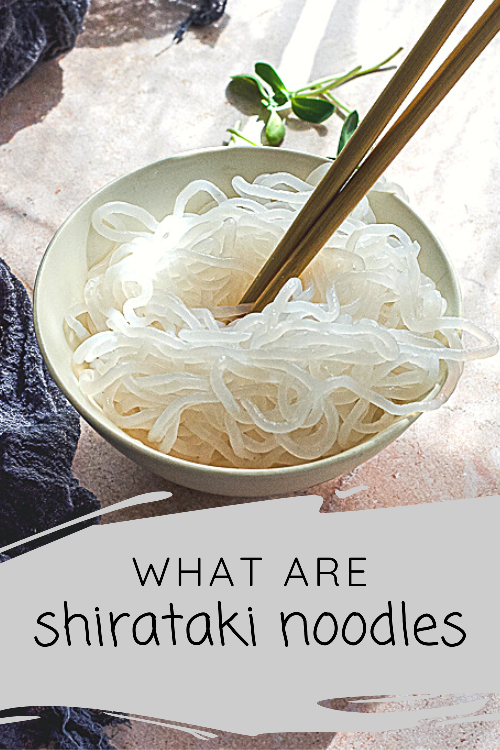 What Are Shirataki Noodles - Calm Eats